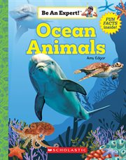 Ocean Animals : Be An Expert! cover image cdn