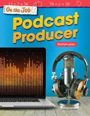 On the Job: Podcast Producer : Podcast Producer cover image cdn
