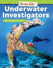 On the Job: Underwater Investigators : Underwater Investigators cover image cdn