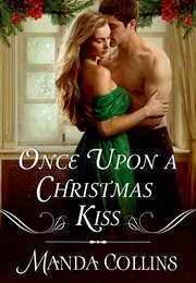 Once Upon a Christmas Kiss : Wicked Widows cover image cdn