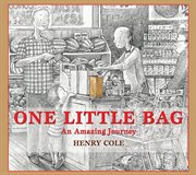 One Little Bag: An Amazing Journey : An Amazing Journey cover image cdn