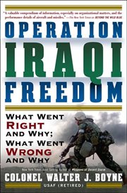 Operation Iraqi Freedom : What Went Right, What Went Wrong, and Why cover image cdn