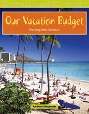 Our Vacation Budget : Mathematics in the Real World cover image cdn
