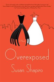 Overexposed : A Novel cover image cdn