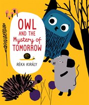 Owl and the Mystery of Tomorrow cover image cdn