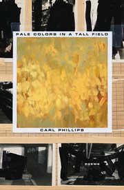 Pale Colors in a Tall Field : Poems cover image cdn