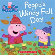 Peppa's Windy Fall Day : Peppa Pig cover image cdn