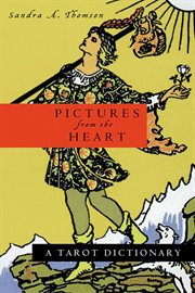 Pictures from the Heart : A Tarot Dictionary cover image cdn