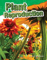 Plant Reproduction : Science: Informational Text cover image cdn