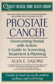 Prostate Cancer : Overcoming Denial With Action: A Guide to Screening, Treatment, and Healing cover image cdn