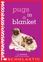 Pugs in a Blanket : Wish (Scholastic) cover image cdn