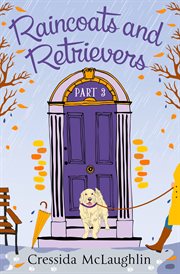 Raincoats and Retrievers: A Happy, Yappy Love Story : A Happy, Yappy Love Story cover image cdn