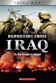 Reporting From Iraq : On the Ground in Fallujah cover image cdn