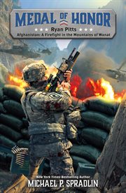 Ryan Pitts : Afghanistan: A Firefight in the Mountains of Wanat cover image cdn