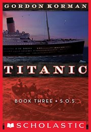 S.O.S. : S.O.S. (Titanic, Book 3) cover image cdn