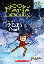 School Freezes Over! : A Branches Book cover image cdn