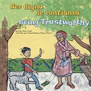 Ser digno de confianza/Being Trustworthy : ¡Así debemos ser!/Way to Be! cover image cdn
