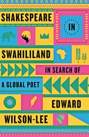 Shakespeare in Swahililand : In Search of a Global Poet cover image cdn