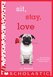 Sit, Stay, Love : A Wish Novel cover image cdn