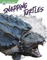 Snapping Turtles : Reptiles cover image cdn