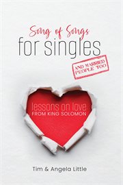 Song of Songs for Singles, and Married People Too cover image cdn
