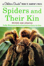 Spiders and Their Kin : A Fully Illustrated, Authoritative and Easy-to-Use Guide cover image cdn