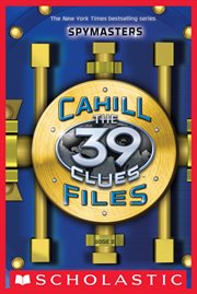 Spymasters : 39 Clues: The Cahill Files cover image cdn