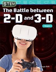 STEM: The Battle between 2-D and 3-D : The Battle between 2 cover image cdn