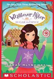 Sugar and Spice : Whatever After cover image cdn