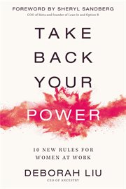 Take Back Your Power : 10 New Rules for Women at Work cover image cdn