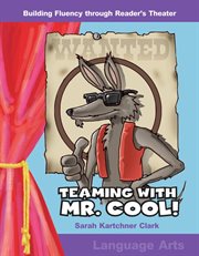 Teaming With Mr. Cool! : Reader's Theater cover image cdn