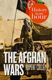 The Afghan Wars: History in an Hour : History in an Hour cover image cdn