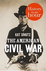 The American Civil War : History In An Hour cover image cdn