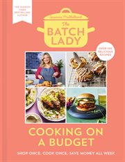 The Batch Lady: Cooking on a Budget : Cooking on a Budget cover image cdn