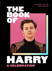 The Book of Harry: A Celebration of Harry Styles : A Celebration of Harry Styles cover image cdn