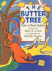 The Butter Tree : Tales Of Bruh Rabbit cover image cdn