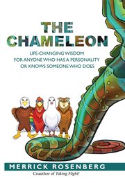 The Chameleon: Life-Changing Wisdom for Anyone Who Has a Personality or Knows Someone Who Does : Life cover image cdn