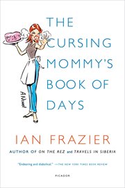 The Cursing Mommy's Book of Days : A Novel cover image cdn