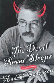 The Devil Never Sleeps : and Other Essays cover image cdn