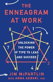 The Enneagram at Work : Unlocking the Power of Type to Lead and Succeed cover image cdn
