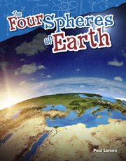 The Four Spheres of Earth : Science: Informational Text cover image cdn