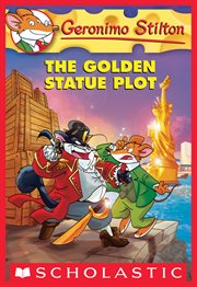 The Golden Statue Plot : Geronimo Stilton cover image cdn