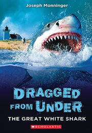 The Great White Shark : Dragged from Under cover image cdn