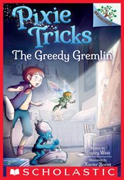 The Greedy Gremlin : Pixie Tricks cover image cdn