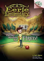 The Hall Monitors Are Fired!: A Branches Book : A Branches Book cover image cdn
