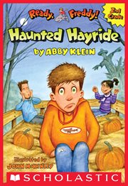 The Haunted Hayride : Ready, Freddy! 2nd Grade cover image cdn