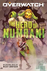 The Hero of Numbani : Overwatch cover image cdn