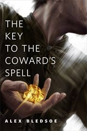 The Key to the Coward's Spell : Eddie LaCrosse cover image cdn