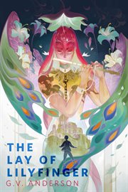 The Lay of Lilyfinger : A Tor.com Original cover image cdn