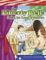 The Liberty Bell : Saving the Sound of Freedom cover image cdn